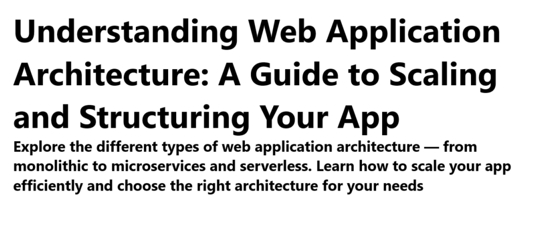 Understanding Web Application Architecture: A Guide to Scaling and Structuring Your App